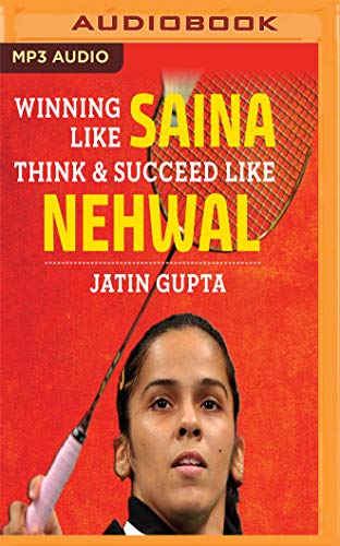 Stock image for Winning Like Saina: Think & Succeed Like Nehwal for sale by Buchpark