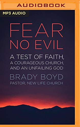 9781721389643: Fear No Evil: A Test of Faith, a Courageous Church, and an Unfailing God