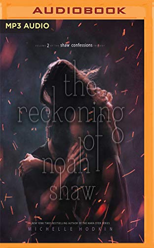 Beispielbild fr The Reckoning of Noah Shaw (Shaw Confessions, Band 2) zum Verkauf von Buchpark