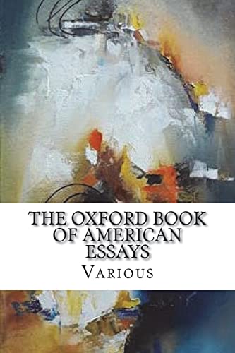 9781721517756: The Oxford Book of American Essays