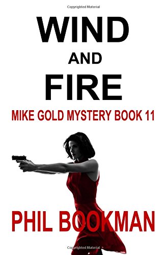 Beispielbild fr Wind and Fire (Mike Gold Mystery) zum Verkauf von Books From California