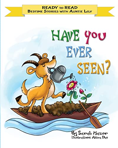 Beispielbild fr Have You Ever Seen?: Help Kids Go to Sleep With a Smile (Ready to Read - Bedtime Stories Childrens Picture Books) zum Verkauf von GoodwillNI