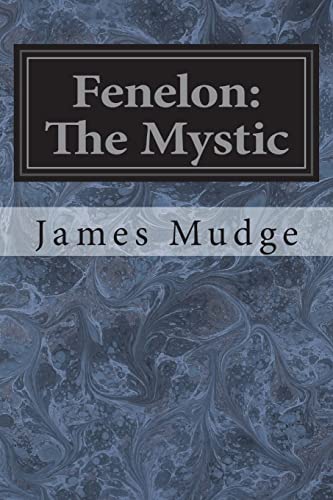 9781721550951: Fenelon: The Mystic