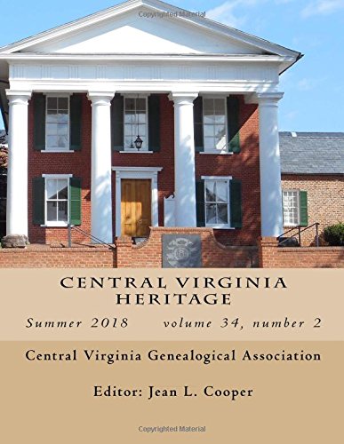 Stock image for Central Virginia Heritage Summer 2018 issue for sale by Revaluation Books