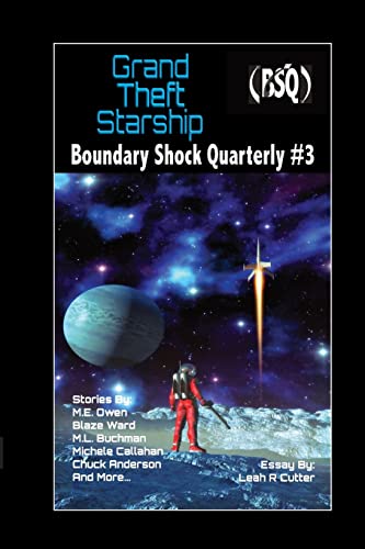 Beispielbild fr Grand Theft Starship: Boundary Shock Quarterly #3 zum Verkauf von Lucky's Textbooks