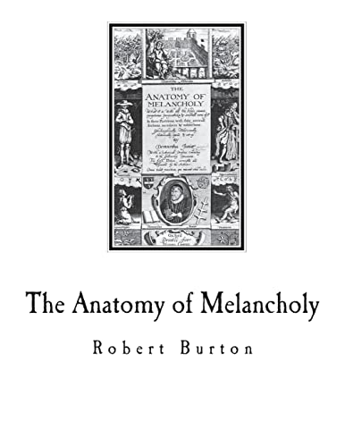 Imagen de archivo de The Anatomy of Melancholy: A Multi-Discipline Book on Melancholy a la venta por Save With Sam