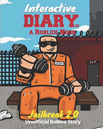 9781721601493: Interactive Diary of a Roblox Noob: Roblox Jailbreak (Roblox Book 9)