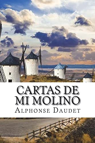 9781721615445: Cartas de mi Molino (Spanish Edition)