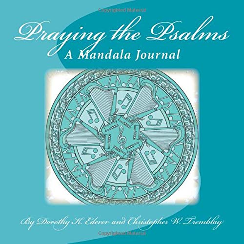 Beispielbild fr Praying the Psalms: A Mandala Journal: Volume 6 (Mandala Journals) zum Verkauf von Revaluation Books