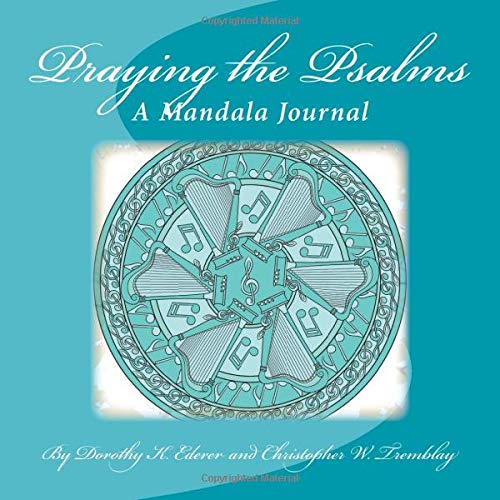 9781721619603: Praying the Psalms: A Mandala Journal: Volume 6 (Mandala Journals)