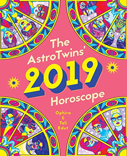 Stock image for The AstroTwins' 2019 Horoscope: The Complete Annual Astrology Guide for Every Sun Sign for sale by HPB-Red