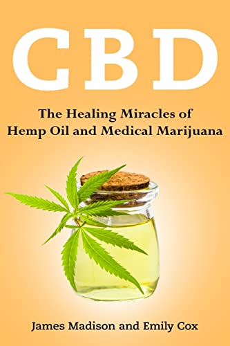 Beispielbild fr Cbd: The Healing Miracles of Hemp Oil and Medical Marijuana [Soft Cover ] zum Verkauf von booksXpress