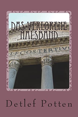 Stock image for Das verlorene Halsband (German Edition) for sale by Lucky's Textbooks