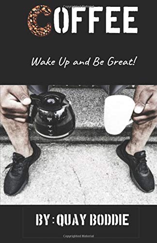 Beispielbild fr Coffee: (WAKE UP and BE GREAT!!!) zum Verkauf von SecondSale