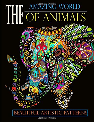 9781721658589: The Amazing World Of Animals: Stress Relief Coloring Book