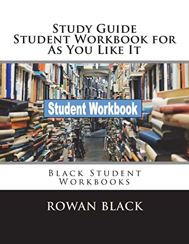 9781721681846: Study Guide Student Workbook for As You Like It: Black Student Workbooks