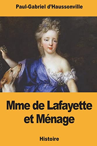 9781721763238: Mme de Lafayette et Mnage