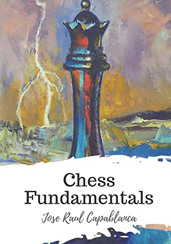 9781721770205: Chess Fundamentals