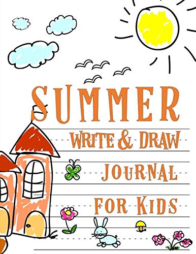 Stock image for Summer Write and Draw Journal for Kids: Drawing Journal and Summer Notebook for Children for sale by SecondSale