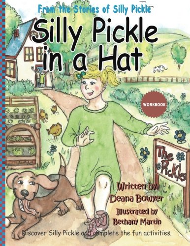 Stock image for Silly Pickle and the Hat (The Stories of Silly Pickle) for sale by ThriftBooks-Dallas