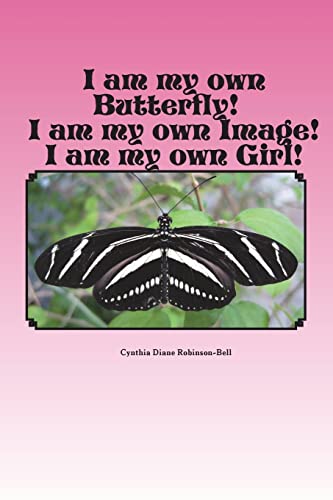 Stock image for I Am My Own Butterfly: I Am My Own Image: I Am My Own Girl/Woman for sale by THE SAINT BOOKSTORE