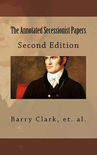 9781721780631: The Annotated Secessionist Papers