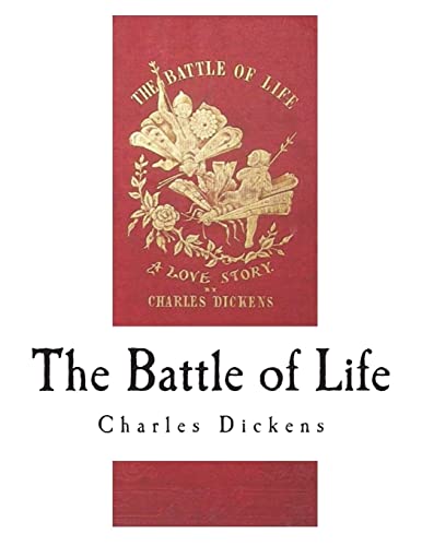 Stock image for The Battle of Life: A Love Story for sale by THE SAINT BOOKSTORE