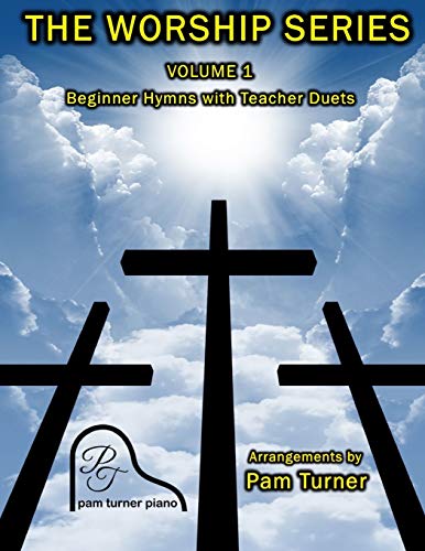 

The Worship Series Volume 1: Hymns for Beginners with Teacher Duets