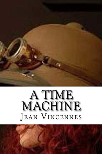 Stock image for A Time Machine (Chronicity Chronicles) for sale by Revaluation Books