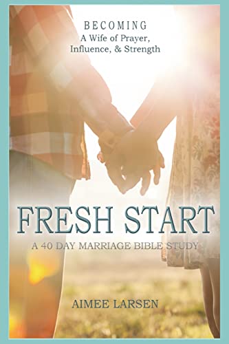 Beispielbild fr Fresh Start: 40 Day Marriage Devotional zum Verkauf von Once Upon A Time Books