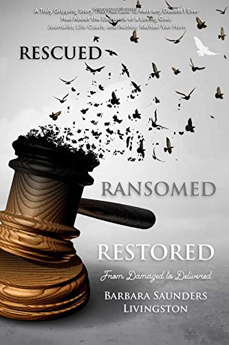 9781721836352: Rescued Ransomed Restored: From Damaged To Delivered