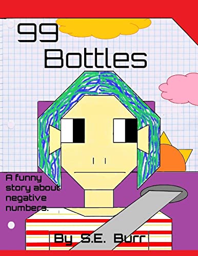 Stock image for 99 Bottles: A Funny Story About Negative Numbers (Funny Math Stories) for sale by HPB Inc.