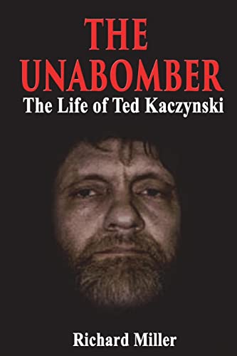 9781721837151: The Unabomber: The Life of Ted Kaczynski