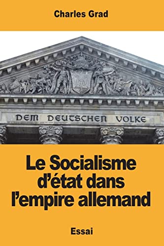 Imagen de archivo de Le Socialisme d?tat dans l?empire allemand (French Edition) a la venta por Lucky's Textbooks