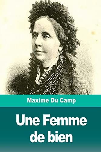 Imagen de archivo de Une Femme de bien: La duchesse de Galliera (French Edition) a la venta por Lucky's Textbooks