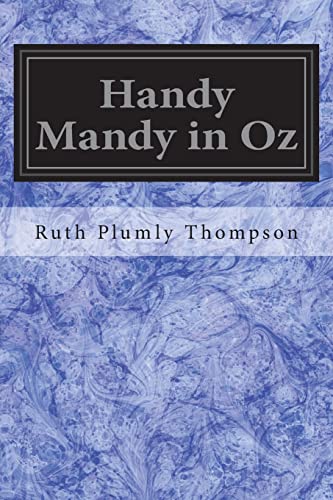 9781721855117: Handy Mandy in Oz: Founded on and Continuing the Famous Oz Series