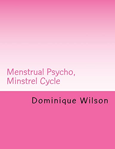 Stock image for Menstrual Psycho, Minstrel Cycle for sale by THE SAINT BOOKSTORE