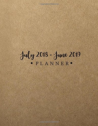 Beispielbild fr July 2018 - June 2019 Planner: Academic Planner 2018-2019 Monthly - Academic Year Planner - Monthly Planner July 2018-June 2019 - Calendar Schedule . - Journal Notebook - 8.5 x 11 - Rustic Cover zum Verkauf von Ergodebooks