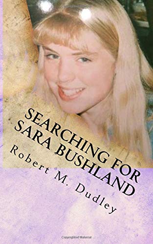 Imagen de archivo de Searching For Sara Bushland a la venta por ThriftBooks-Atlanta