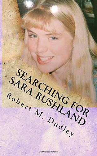 Stock image for Searching For Sara Bushland for sale by ThriftBooks-Atlanta