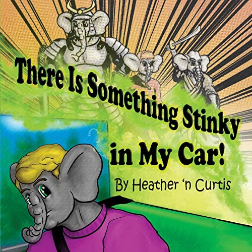 Stock image for There is Something Stinky in My Car for sale by THE SAINT BOOKSTORE