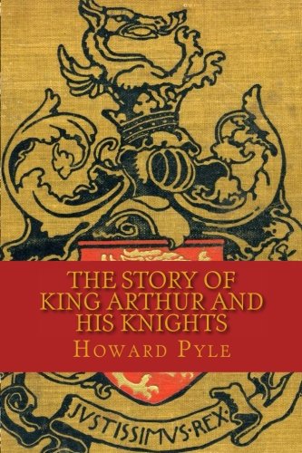 9781721864294: The Story of King Arthur and His Knights