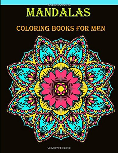 9781721868636: Mandalas Coloring Books For Men: A Stress Management Coloring Book For Adults Gift for Moms To Be, New Mommys, Pregnant Women, Designs Animals, Mandalas, Flowers, Paisley Patterns