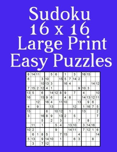 Beispielbild fr Sudoku 16 x 16 50 Large Print Easy Puzzles zum Verkauf von Revaluation Books