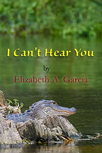 Stock image for I Can't Hear You for sale by Bookmans