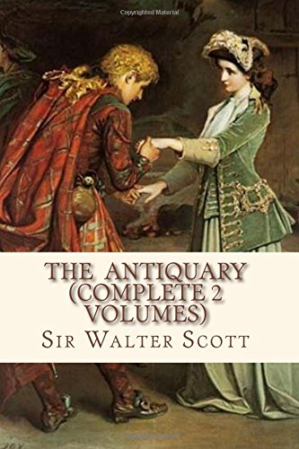 Stock image for THE ANTIQUARY (Complete 2 volumes): Book 2 of the Waverly Novels for sale by HPB-Emerald