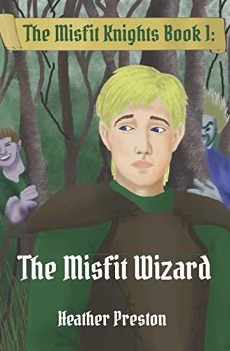 Imagen de archivo de The Misfit Wizard (The Misfit Knights) a la venta por Revaluation Books