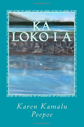 Stock image for Ka Loko I'a (Kukuiehu Series) for sale by Revaluation Books