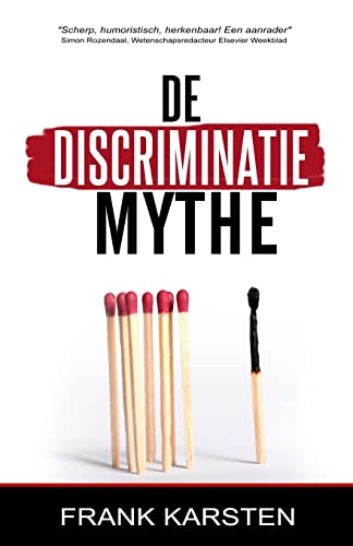 9781721935383: De DiscriminatieMythe (Dutch Edition)