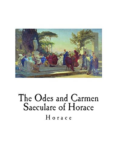 Imagen de archivo de The Odes and Carmen Saeculare of Horace a la venta por THE SAINT BOOKSTORE